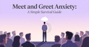 meet and greet anxiety